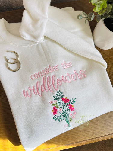 Consider the wildflowers embroidered crewneck sweatshirt, christian sweatshirt, christian apparel, faith clothing, bible verse
